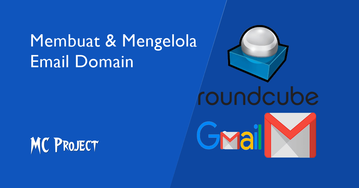 Cara Membuat & Mengelola Email Domain Sendiri di GMail