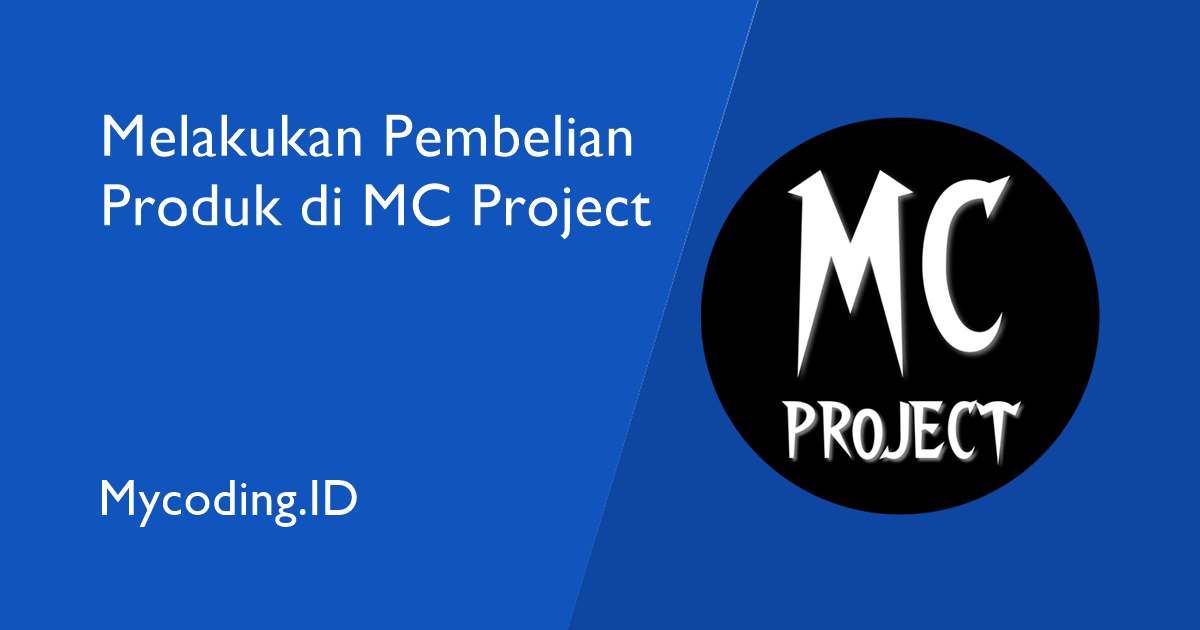 Cara Melakukan Pembelian Produk di MC Project