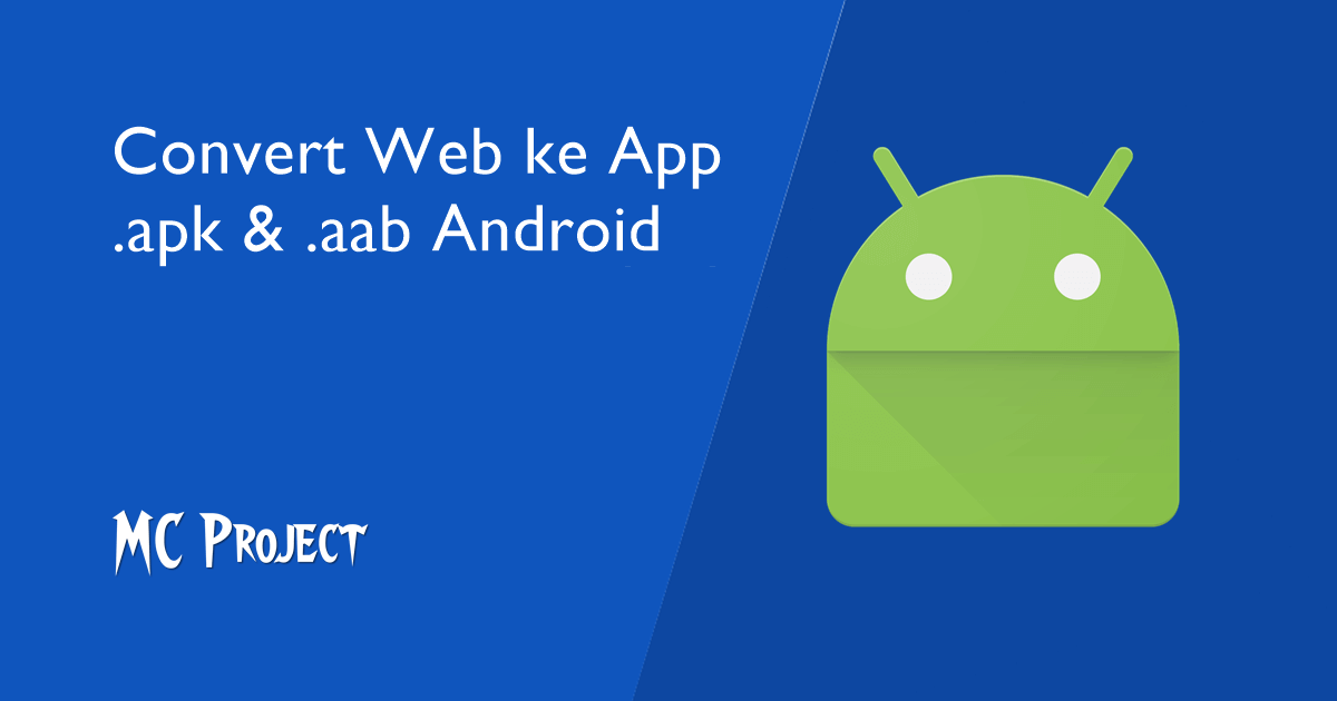 Jasa Convert Web ke Apk dan App Bundle (aab) Android