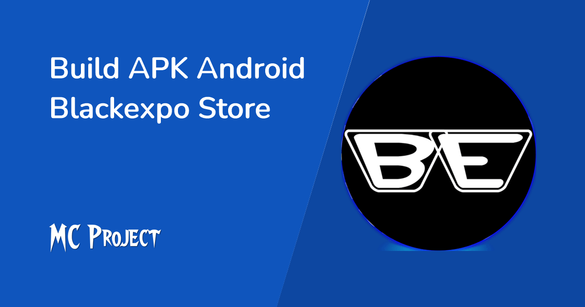 Panduan Build Aplikasi Android Blackexpo Store